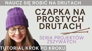 CZAPKA na PROSTYCH DRUTACH  seria zszywana  KROK PO KROKU  dla początkujących ❤️ [upl. by Orutra]