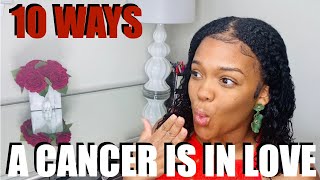 10 WAYS TO KNOW IF A CANCER IS IN LOVE [upl. by Rhiamon]