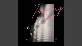 Falling You [upl. by Eedeed]