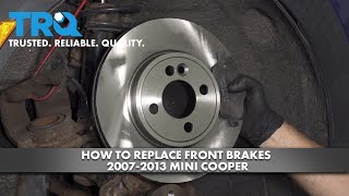 How to Replace Front Brakes 20072013 Mini Cooper [upl. by Rehpotsirk7]