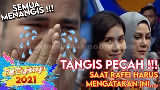 TANGIS PECAH  Saat Raffi Ahmad Mengatakan Hal Ini  DAHSYAT [upl. by Modeste592]