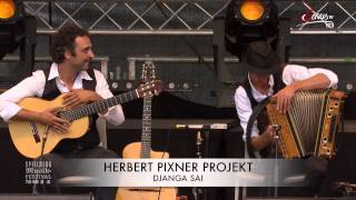 quotDJANGA SAIquot  Herbert Pixner Projekt  live in Spielberg 2014 [upl. by Nylrac253]