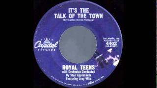 Its The Talk Of The TownRoyal Teens1960Capitol 4402wmv [upl. by Annauqaj]