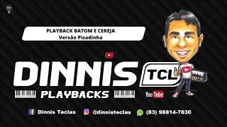 PLAYBACK  BATOM E CEREJA  VERSÃO PISADINHA [upl. by Herriott]