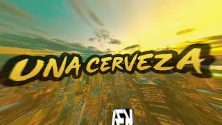 UNA CERVEZA  RAFAGA Lex Remix [upl. by Aremaj]