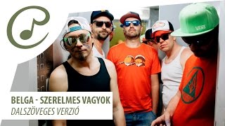 Bëlga  Szerelmes vagyok dalszöveggel  lyric video [upl. by Anissej196]