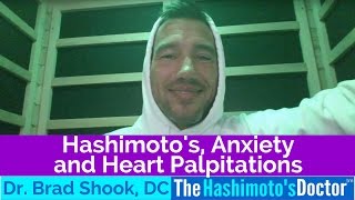 Hashimotos Anxiety and Heart Palpitations [upl. by Nac]