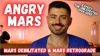 Attention Mars Debilitated and Mars Retrograde in 20242025  ANGRY and UNPREDICTABLE MARS effects [upl. by Eeslehc]