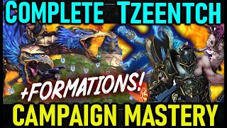 COMPLETE Tzeentch Campaign AND Formations Mastery Guide Total Warhammer 3 [upl. by Anselma]