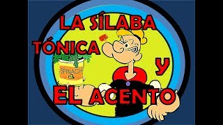 LA SÍLABA TÓNICA Y EL ACENTO Aprende y diferencia la fonética de las sílabas con Popeye para niños [upl. by Bonnes436]