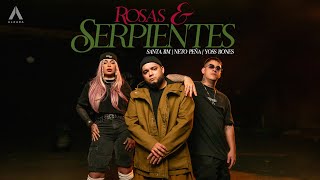 Santa RM x Neto Peña x Yoss Bones  Rosas y Serpientes 🥀🐍 [upl. by Durand]