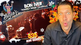 60 OF A SERIES Bon Iver  quotHeavenly Fatherquot Acapella Reaction SMW 535 Series [upl. by Lesley121]