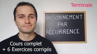 Raisonnement par Récurrence  Cours complet  Exercices corrigés Terminale [upl. by Iphigenia259]