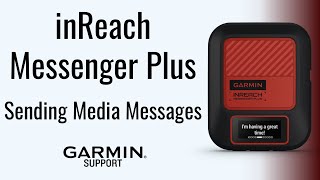 inReach® Messenger Plus  Sending Messages  Garmin Support [upl. by Egiarc]