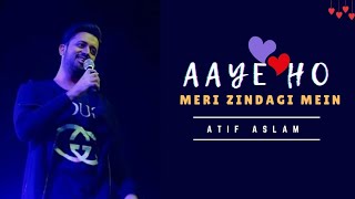 Aaye Ho meri zindagi Mein  Atif aslam  Aicover  Unplugged [upl. by Tiffi801]