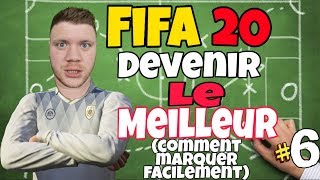 FIFA 20  DEVENIR LE MEILLEUR 6  COMMENT MARQUER FACILEMENT [upl. by Ennazor]