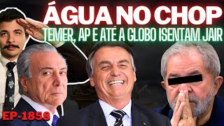 ÁGUA NO CHOP Temer Mídia Internacional e até a Globo ISENTAM BOLSONARO  Franceses CONTRA o Brasil [upl. by Hannus99]