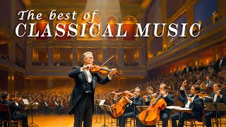 Top 50 Classical Music Hit of ALL TIME  The Most Iconic of Classical Music that You Should Listen [upl. by Llennaj43]