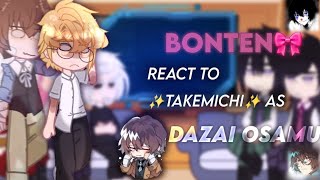 Bonten react to ✨Takemichi✨ as Dazai Osamu  BL  Mitake Rintake and Rantake  enjoyy💕 [upl. by Keener]