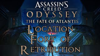 Assassins Creed Odyssey The Fate of Atlantis  Fort of Retribution Mourning Fields Location [upl. by Leahcimnhoj]