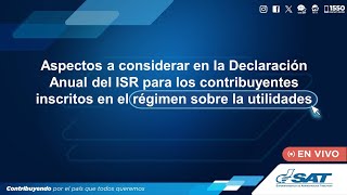 Aspectos a considerar en la Declaración Anual del ISR en el régimen sobre las utilidades [upl. by Frere315]