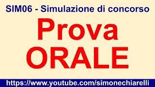 SIM06  Simulazione di concorso  PROVA ORALE aperta a tutt 29102024 ore 2130 [upl. by Guglielma]