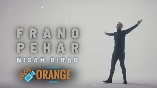 FRANO PEHAR amp TARAPANA  NISAM BIRAO Official Video [upl. by Anyr]