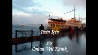 Sizin İçinOrhan Veli Kanık Şiiri [upl. by Leonie947]