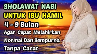 Sholawat Ibu Hamil Agar Cepat Kontraksi Melahirkan Normal l Doa Agar Cepat Kontraksi Dan Pembukaan [upl. by Lienet]