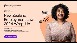 New Zealand Employment Law 2024 WrapUp  Webinar [upl. by Gerdeen404]