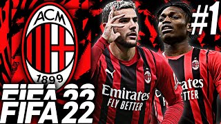 FIFA 22 AC Milan Career Mode EP1  THE BEGINNING OF A NEW ERA 🤩 [upl. by Naaman]