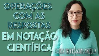 OPERAÇÕES COM NOTAÇÃO CIENTÍFICA ADIÇÃO SUBTRAÇÃO MULTIPLICAÇÃO E DIVISÃO 👩‍🏫 PROF GISELE RAMOS [upl. by Erodisi]