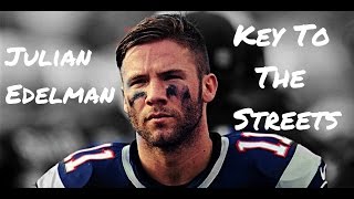 Julian Edelman Highlights quotKey To The Streetsquot [upl. by Hjerpe]