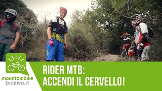 Rider MTB accendi il cervello tutorial guida downhill [upl. by Ahserak251]