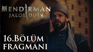 MENDIRMAN JALOLIDDIN 2 Sezon 16 Bölüm Fragmanı [upl. by Fee679]