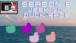 Season 8 Week 10 Duck Race [upl. by Aihseuqram]