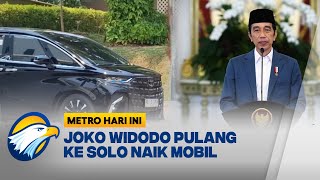 Istana Siapkan Kendaraan Spesial Untuk Kepulangan Jokowi ke Solo  Metro Hari Ini [upl. by Novihc748]