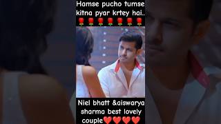 Hamse pucho tumse kitna pyar krtey hai😘song❤Neil bhattampaiswarya sharma🥀best songshortsviralmusic [upl. by Shirlene]