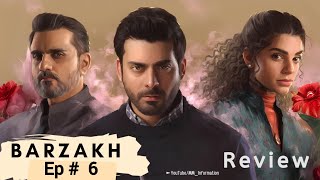 Barzakh Episode 6 Review amp Story Explained  Fawad Khan  Sanam Saeed Zee Zindagi  MM Information [upl. by Davies]