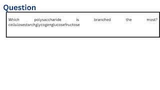 Which polysaccharide is branched the most [upl. by Marsha]