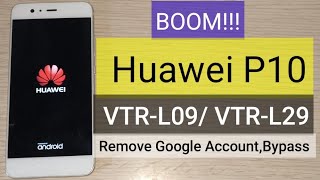 BOOM Huawei P10 VTRL09 Remove Google AccountBypass FRP [upl. by Najtsirk]