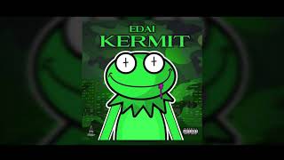 Edai  Kermit  DADA Exclusive [upl. by Nyladam219]