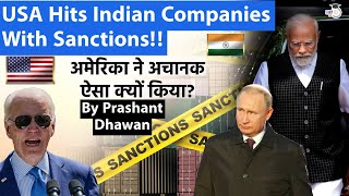 USA Hits Indian Companies With Sanctions  Why Did USA Punish India Suddenly By Prashant Dhawan [upl. by Noyar]