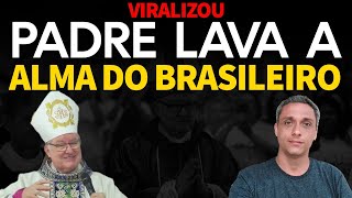 Que MISSA Por mais padres como esse no Brasil  Falou a verdade durante a missa e viralizou [upl. by Ainnek674]