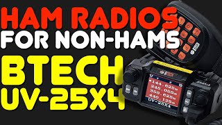 Ham Radios For NonHams  BTech UV25X4 Ham Radio SHTF amp Survival Radio For World War 3 amp WW3 Prep [upl. by Atikram734]