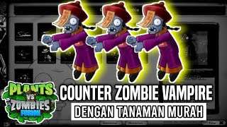 Cara counter zombie vampire plants vs zombies fusion 215 [upl. by Ardnohsal359]