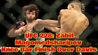 UFC 228 Zabit Magomedsharipov Submits Davis Via Knee Bar [upl. by Fellner]