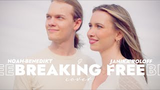 Breaking Free Cover  High School Musical  JANIKA ROLOFF x NOAHBENEDIKT [upl. by Acilgna]