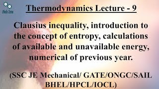 Thermodynamics Lecture 9 Clausius inequality available and unavailable energy [upl. by Hilton]