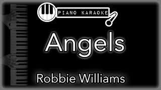 Angels  Robbie Williams  Piano Karaoke Instrumental [upl. by Zahc]